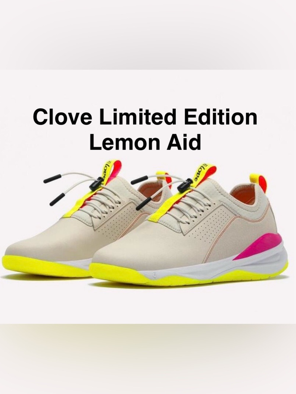 Clove NEW-Limited Edition “Lemon Aid” Size 8.5 women/7 men- PRICE IS FIRM!
